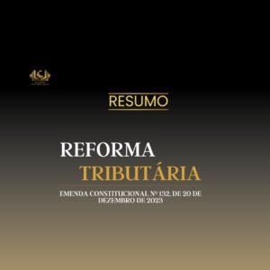 Resumo da Reforma Tributária (EC nº 132/2023)