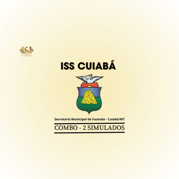 Combo - 2 Simulados inéditos - ISS Cuiabá (área de especialização: Gestão Tributária)