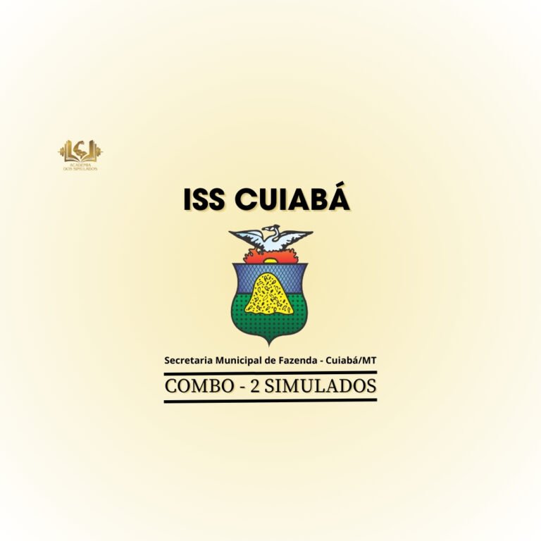 Combo – 2 Simulados inéditos – ISS Cuiabá (área de especialização: Gestão Tributária)