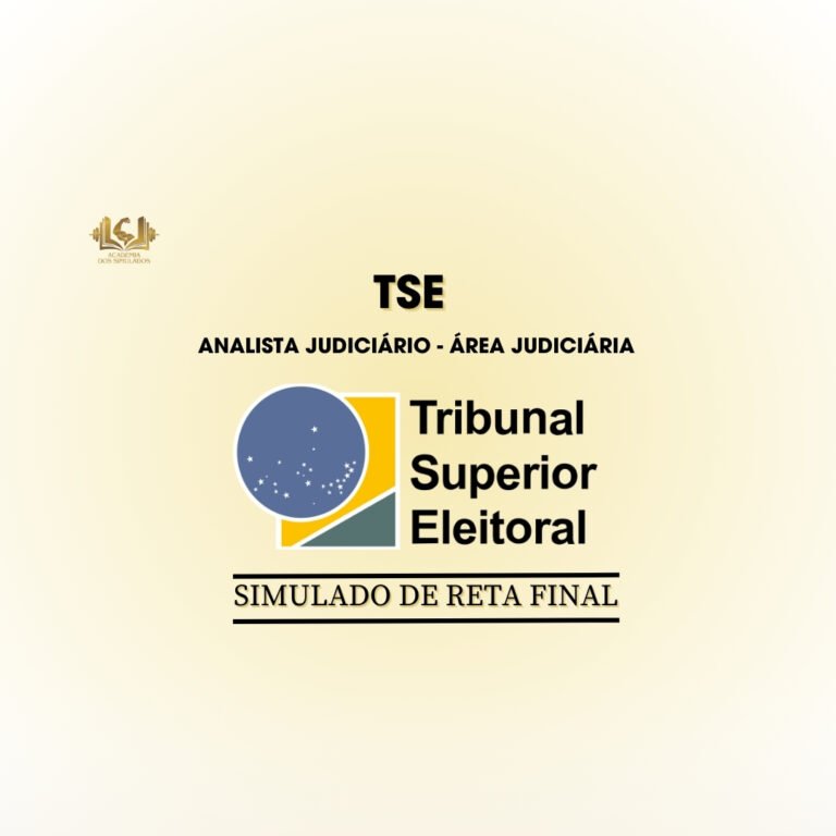 Simulado de Reta Final – TSE – Analista Judiciário – Área Judiciária
